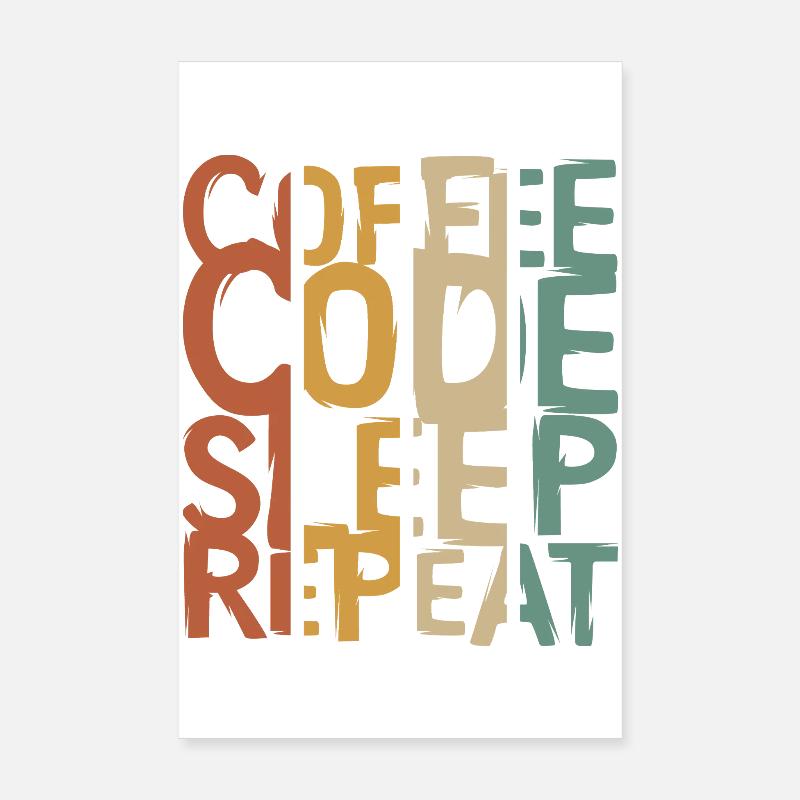Coffee Code Sleep Repeat – Entwickler Design Poster 20x30 cm