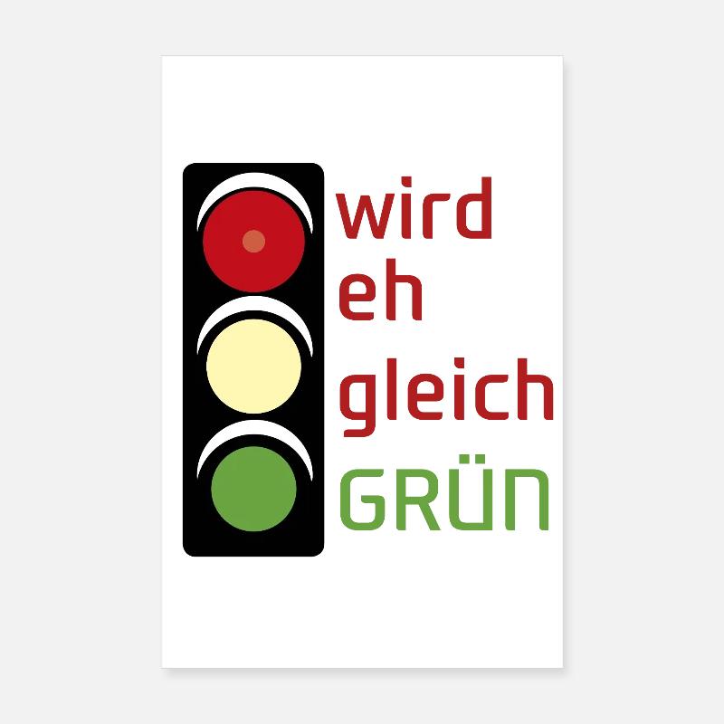 wird eh gleich GRÜN Poster 20x30 cm