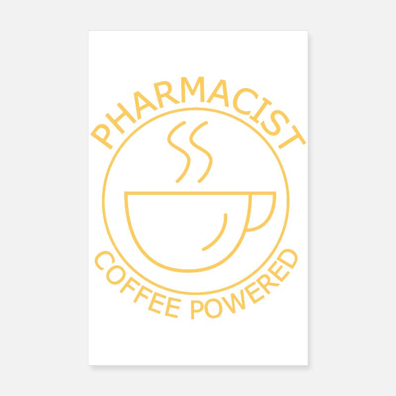Pharmacist Coffee Powered Poster 8" x 12" (20x30 cm)