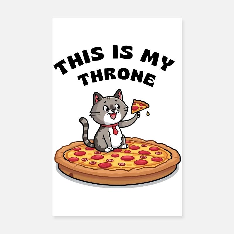 Chat de dessin animé sur pizza – C’est mon trône Poster 20 x 30 cm
