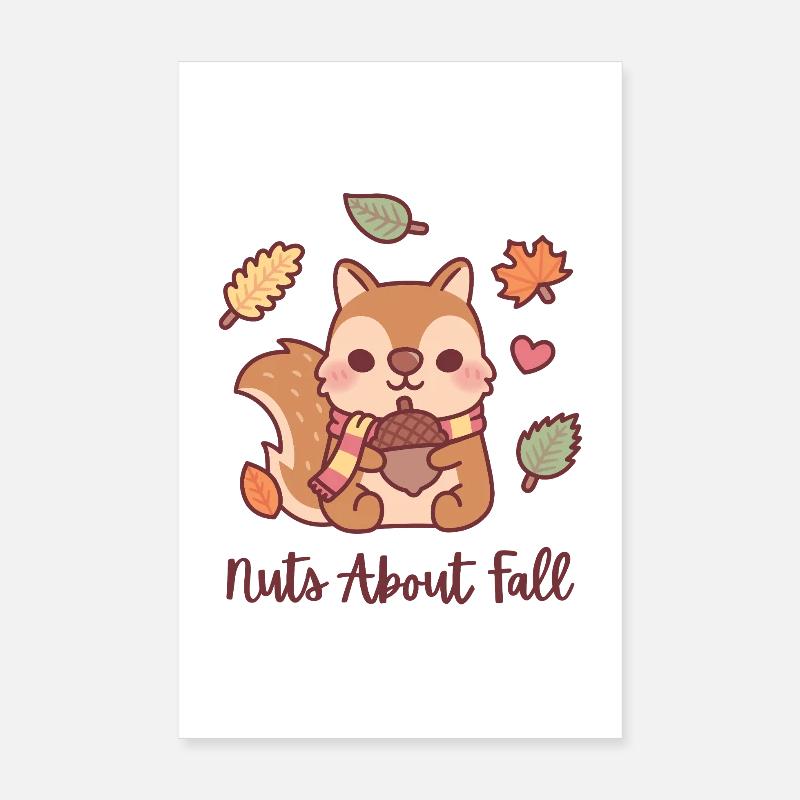 Cute Squirrel With Acorn Nuts About Fall Funny  Poster 8" x 12" (20x30 cm)
