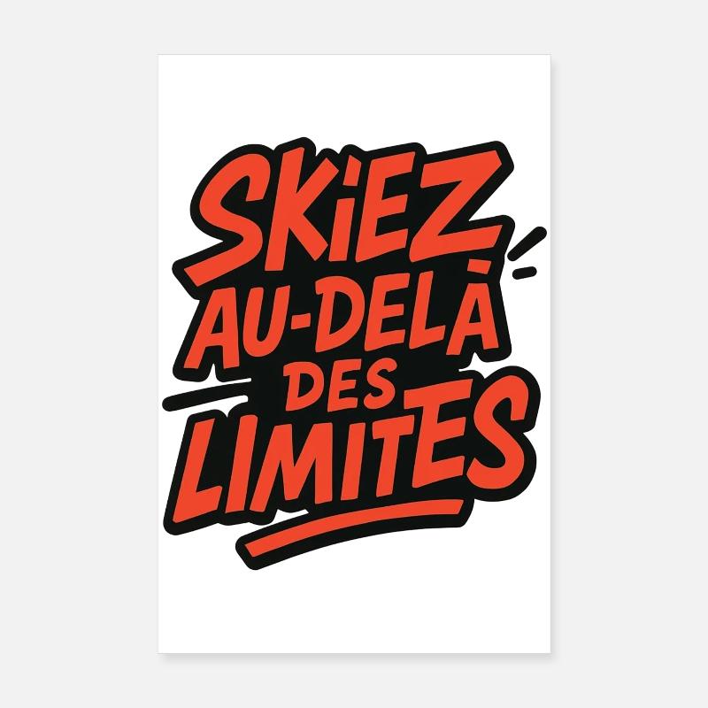 Ski beyond the limits! Poster 8" x 12" (20x30 cm)