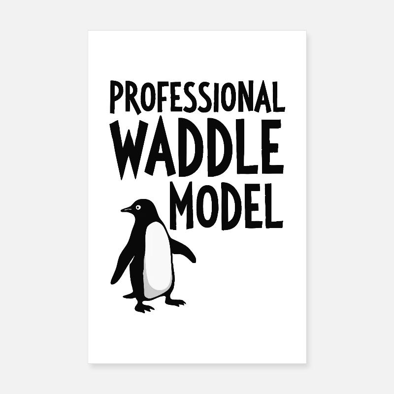 Professional Waddle Model  Poster 20x30 cm