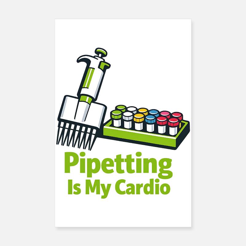 Le pipet est mon cardio Poster 20 x 30 cm