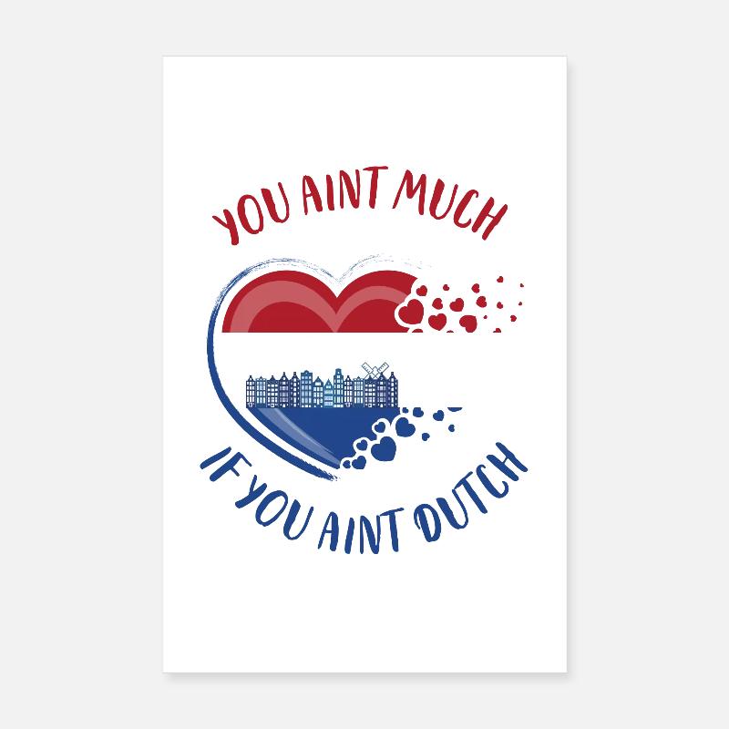 Vous n’êtes pas grand-chose si vous n’êtes pas néerlandais Poster 20 x 30 cm