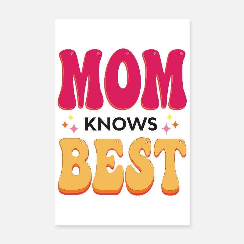 Mom Knows Best Poster 8" x 12" (20x30 cm)