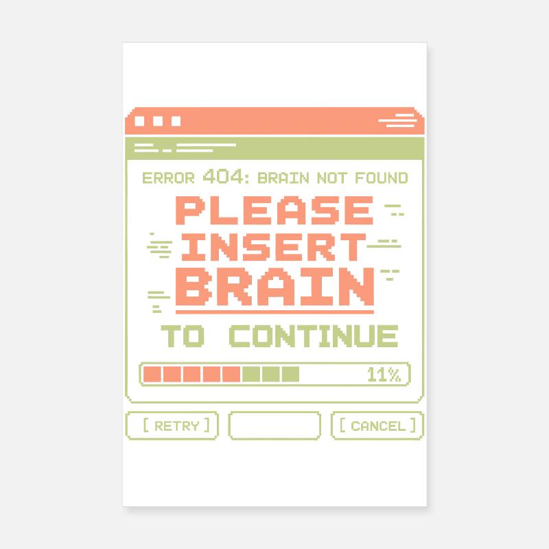 Insert Brain Error 404 Retro Gamer Poster 8" x 12" (20x30 cm)