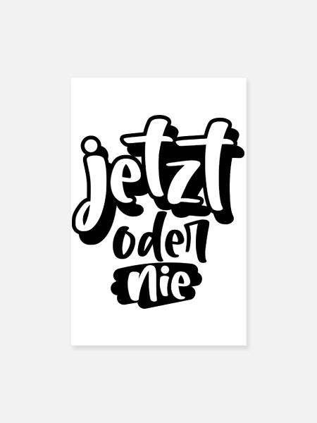 Maintenant ou jamais - Poster 20 x 30 cm - blanc - Devant