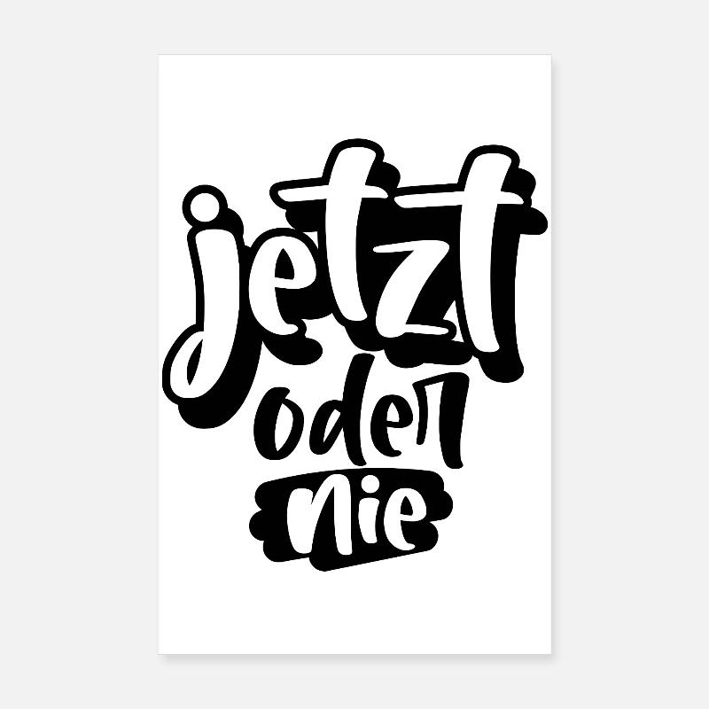 Maintenant ou jamais Poster 20 x 30 cm