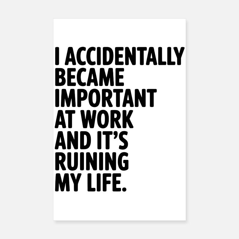 Accidentellement important au travail Poster 20 x 30 cm