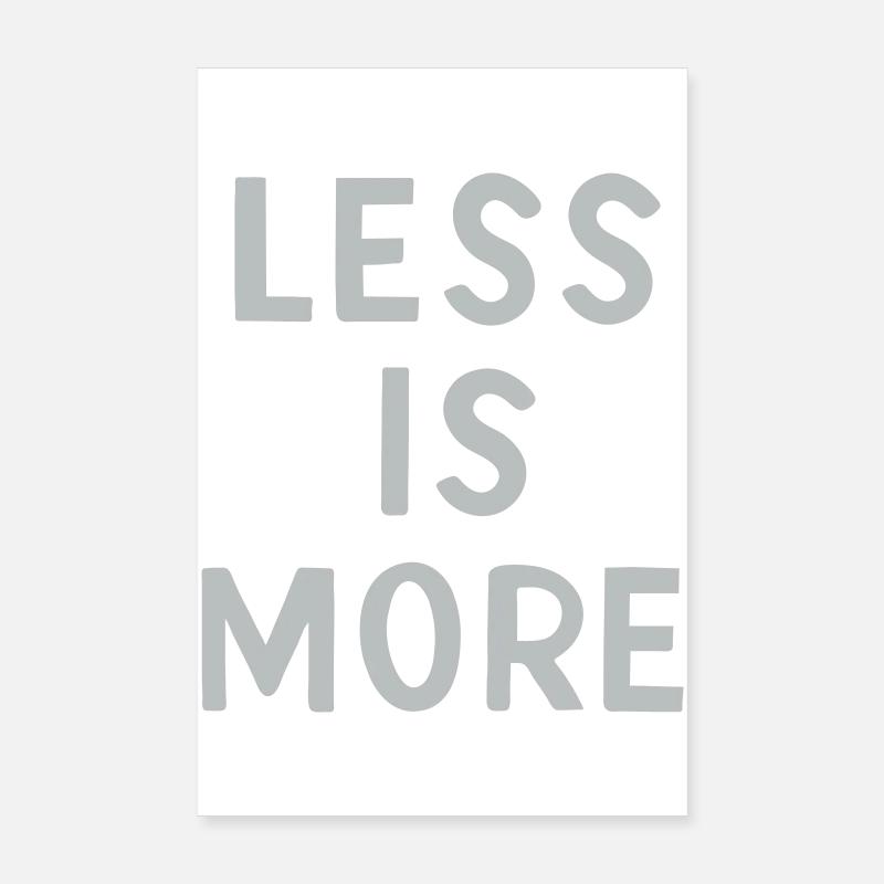 Moins, c’est plus Poster 20 x 30 cm