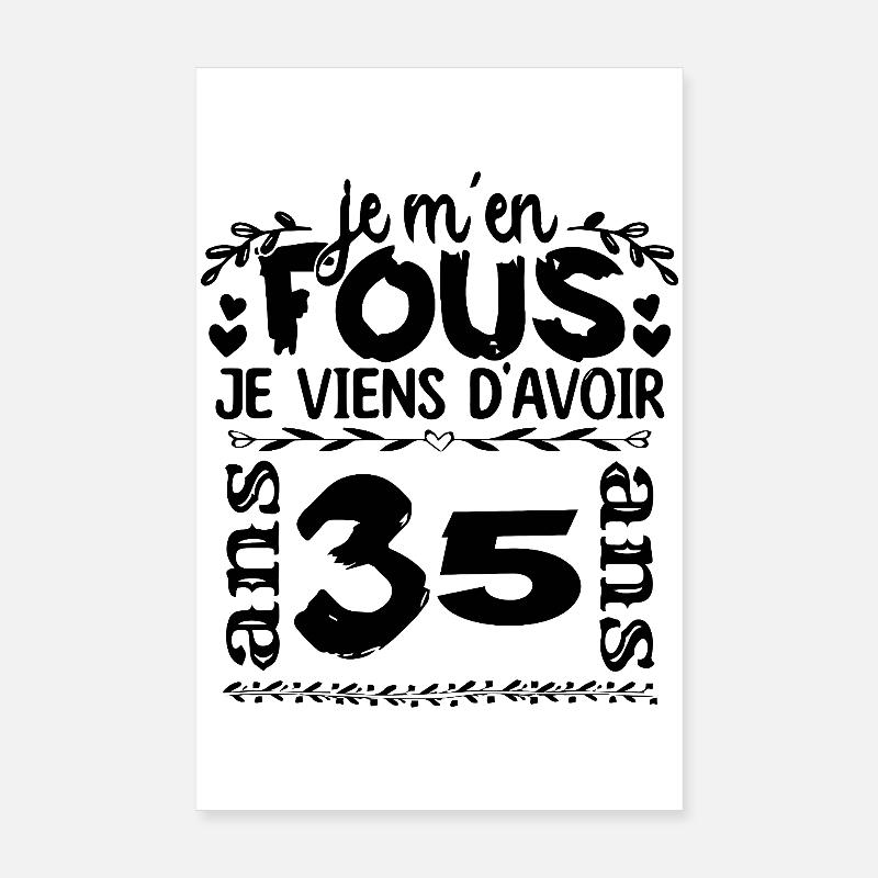 Jai_35_ans - Poster 20 x 30 cm - blanc