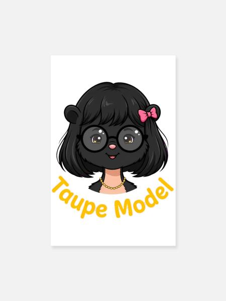 Taupe Model, et tu seras plus belle - Poster 20 x 30 cm - blanc - Devant