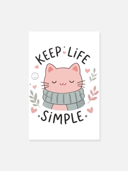 Keep Life Simple Katze Schal Print - Poster 20x30 cm - Weiß - Vorne