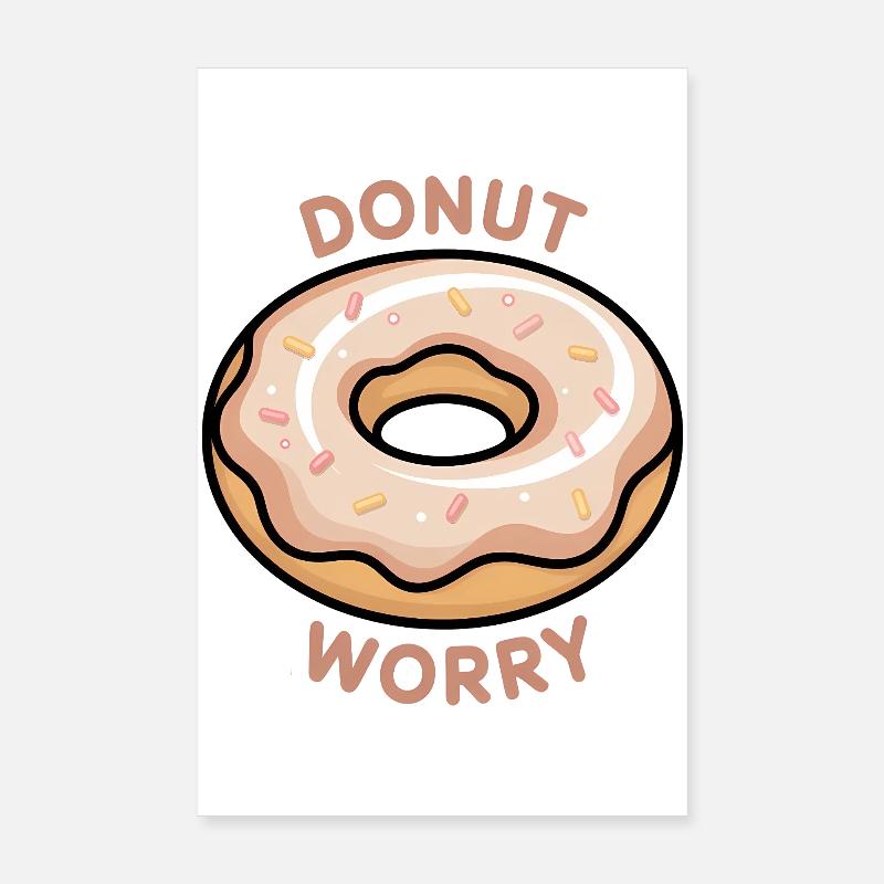 Donut Worry Motivationnel Poster 20 x 30 cm