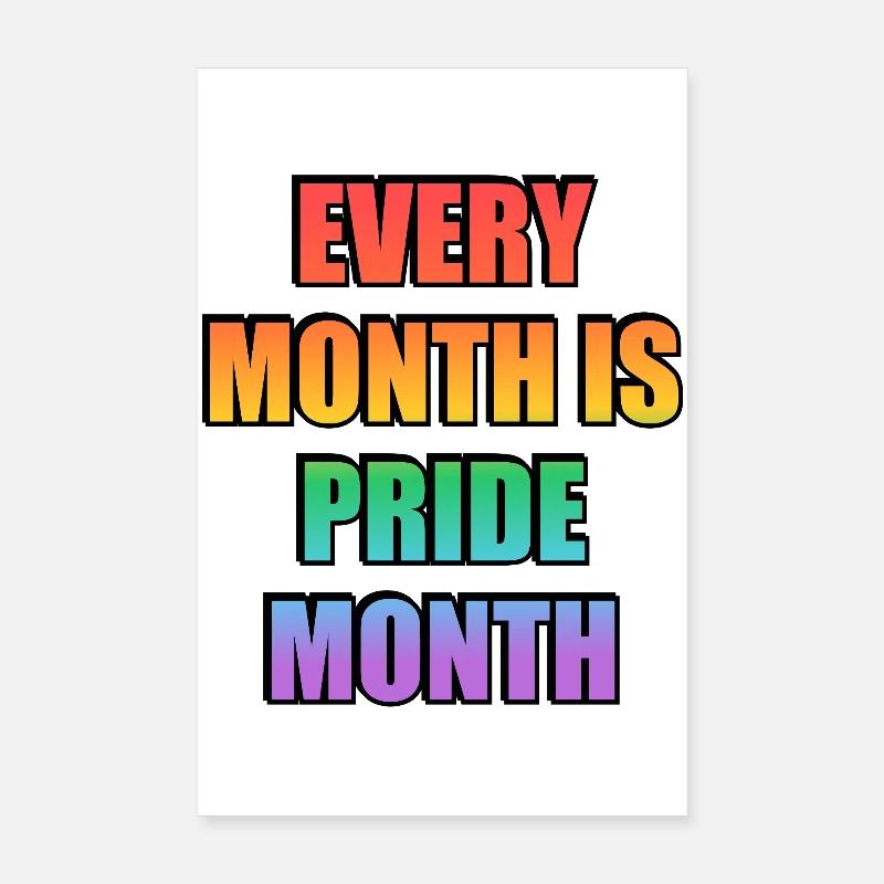 Chaque mois est le mois de la fierté Slogan LGBTQ Poster 20 x 30 cm