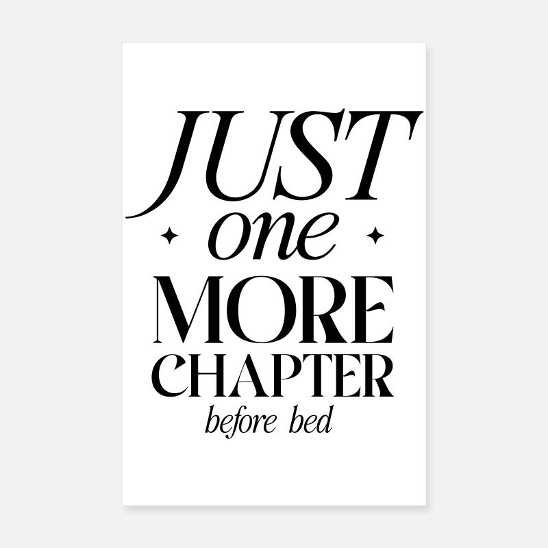 Just One More Chapter Before Bed Poster 8" x 12" (20x30 cm)