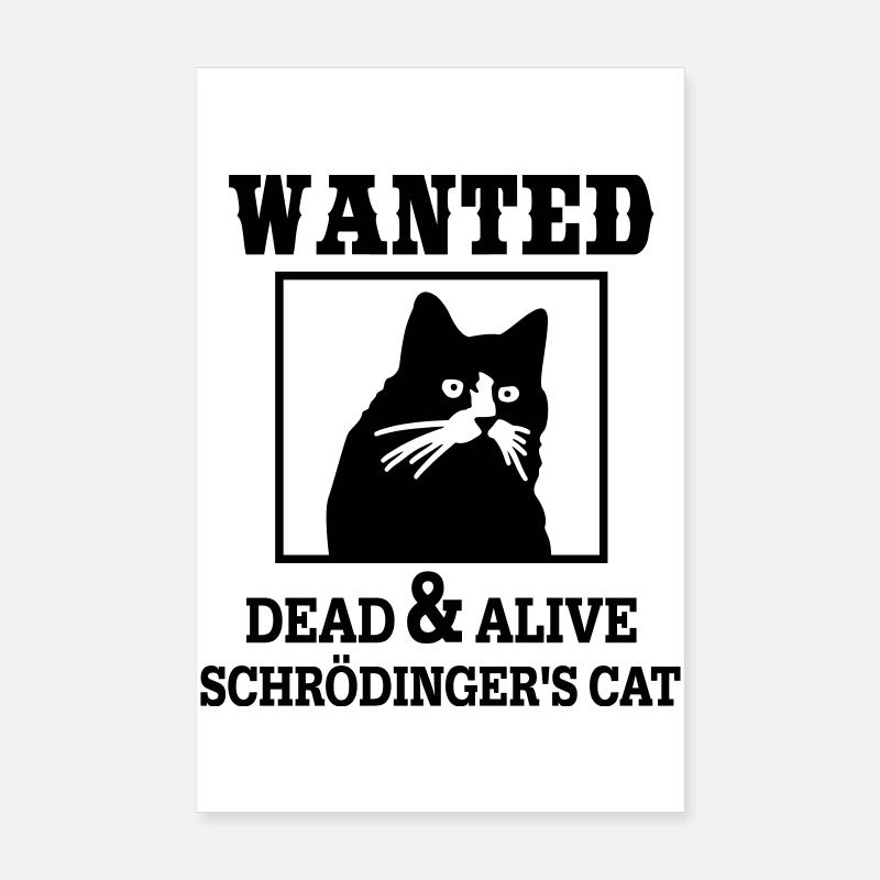 Le chat de Schrödinger recherché, la physique quantique ringarde Poster 20 x 30 cm