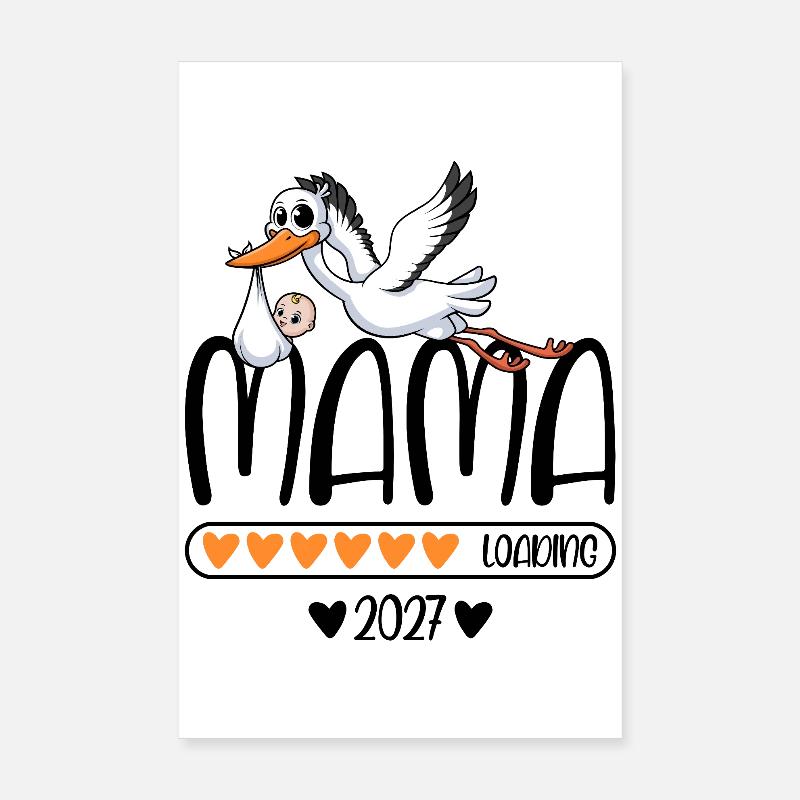 Mama 2027 loading Poster 20x30 cm
