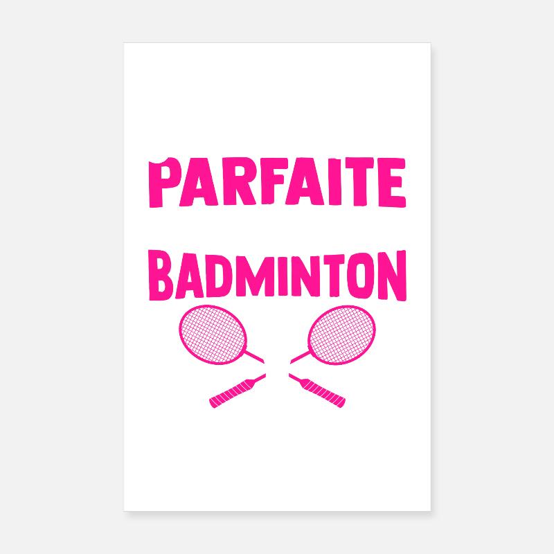 je ne suis pas parfaite mais je fais du badminton Poster 20 x 30 cm
