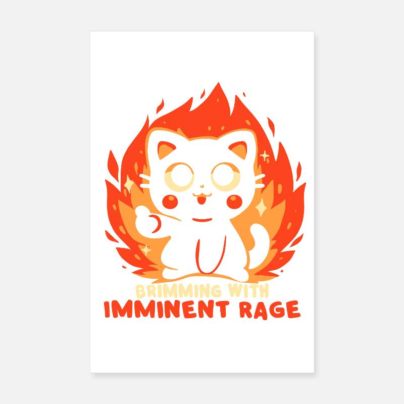 Brimming with Imminent Rage Poster 8" x 12" (20x30 cm)