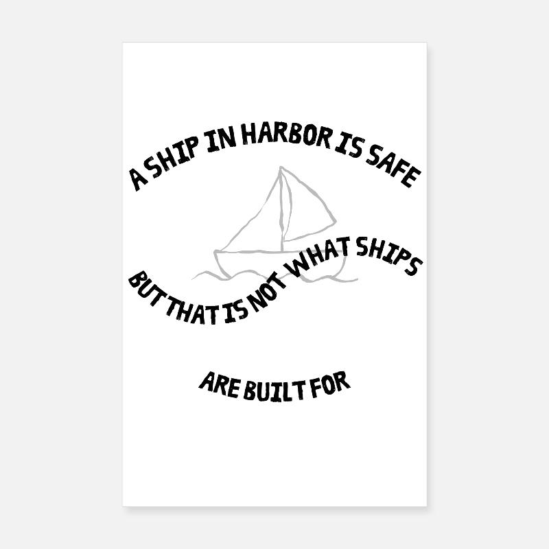 Un navire au port est en sécurité... Conception alternative Poster 20 x 30 cm