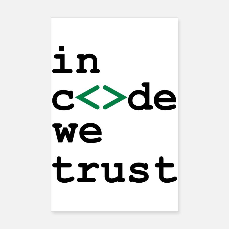 [ In code we trust ] Poster 8" x 12" (20x30 cm)