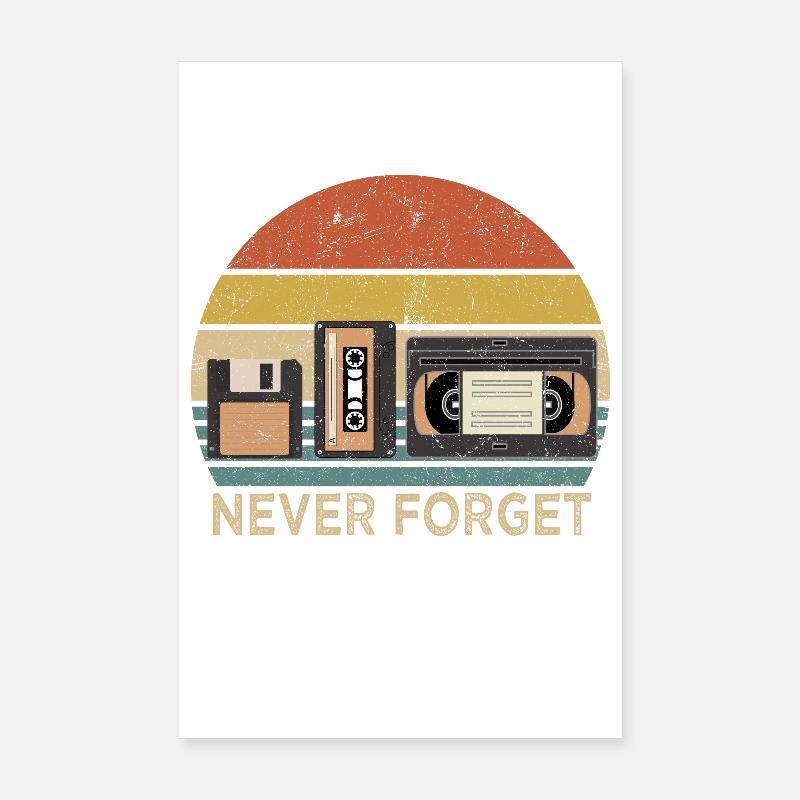 Retro Cassette Tape Never Forget Design Poster 8" x 12" (20x30 cm)