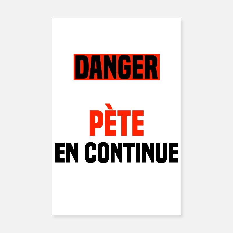 Danger pète en continue Poster 20 x 30 cm