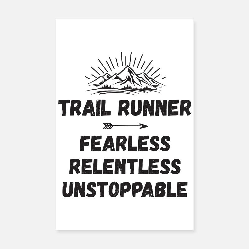 Trail Runner - Fearless. Relentless. Unstoppable. Poster 8" x 12" (20x30 cm)