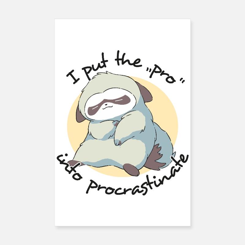 J’ai mis le Pro en paresseuse procrastination - Poster 20 x 30 cm - blanc