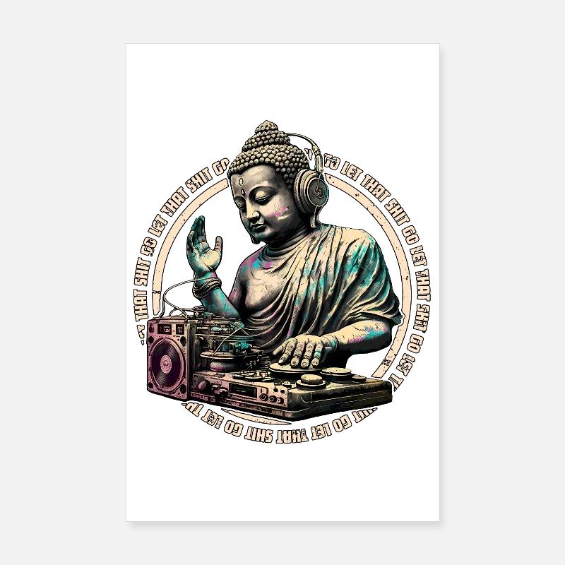 DJ Buddha - let that shit go Poster 8" x 12" (20x30 cm)