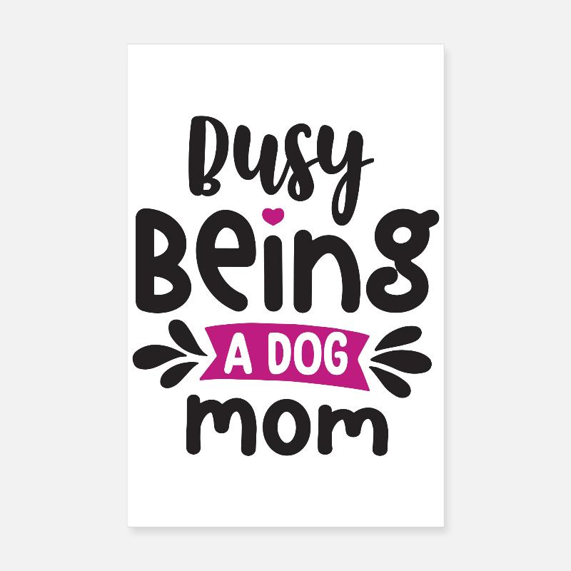 Occupée à être une maman de chien Poster 20 x 30 cm