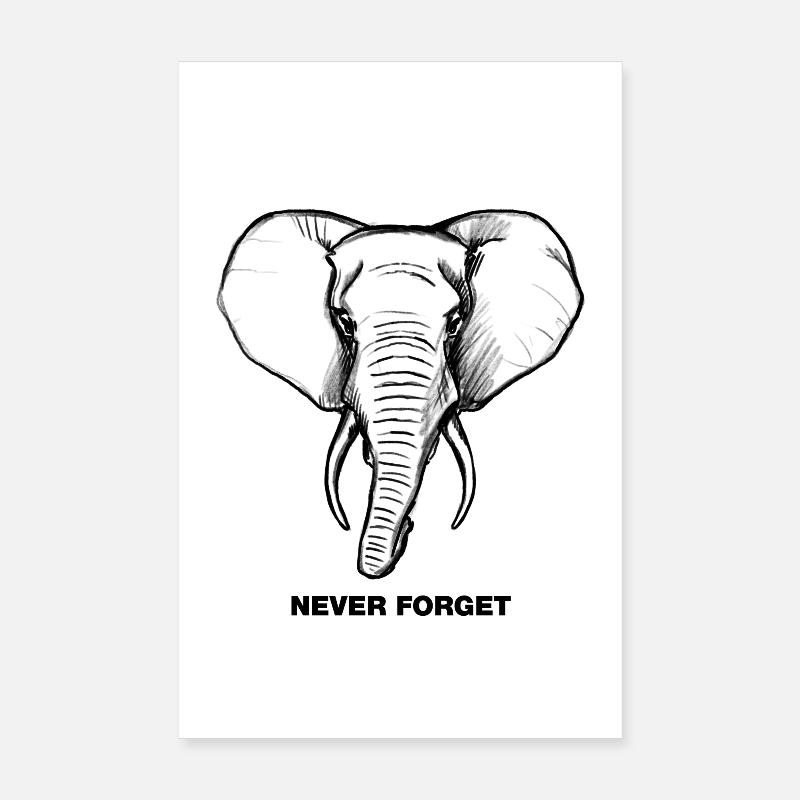 Elephant - Never forget Poster 8" x 12" (20x30 cm)
