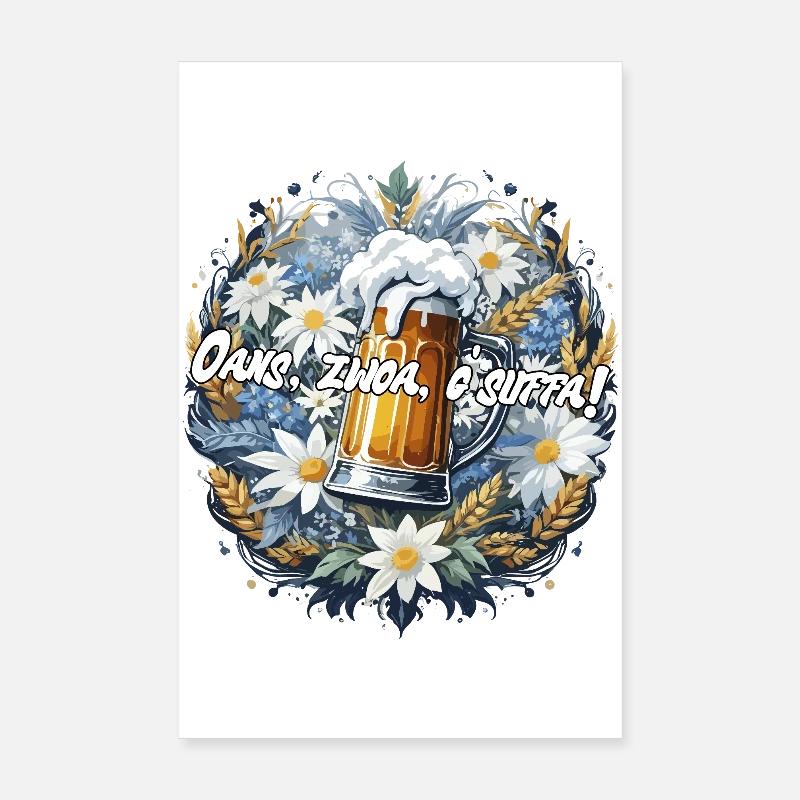 Fête de la bière bavaroise Oans, deux, g'suffa ! Poster 20 x 30 cm