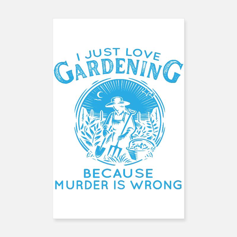 Gardening Humor Murder Is Wrong Poster 8" x 12" (20x30 cm)