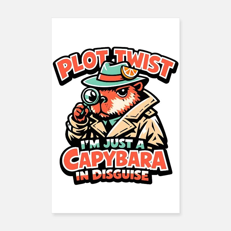 Plot Twist Capybara Detective Poster 8" x 12" (20x30 cm)