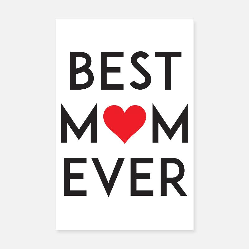 Best Mom Ever Poster 20x30 cm