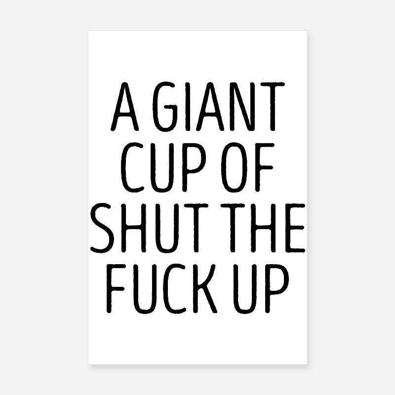 Funny Sarcastic Slogan Poster 8" x 12" (20x30 cm)