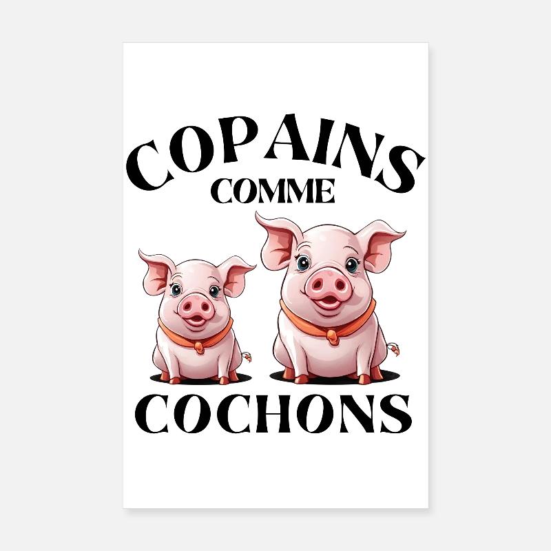 cochon, copains comme cochons, amitié Poster 20 x 30 cm