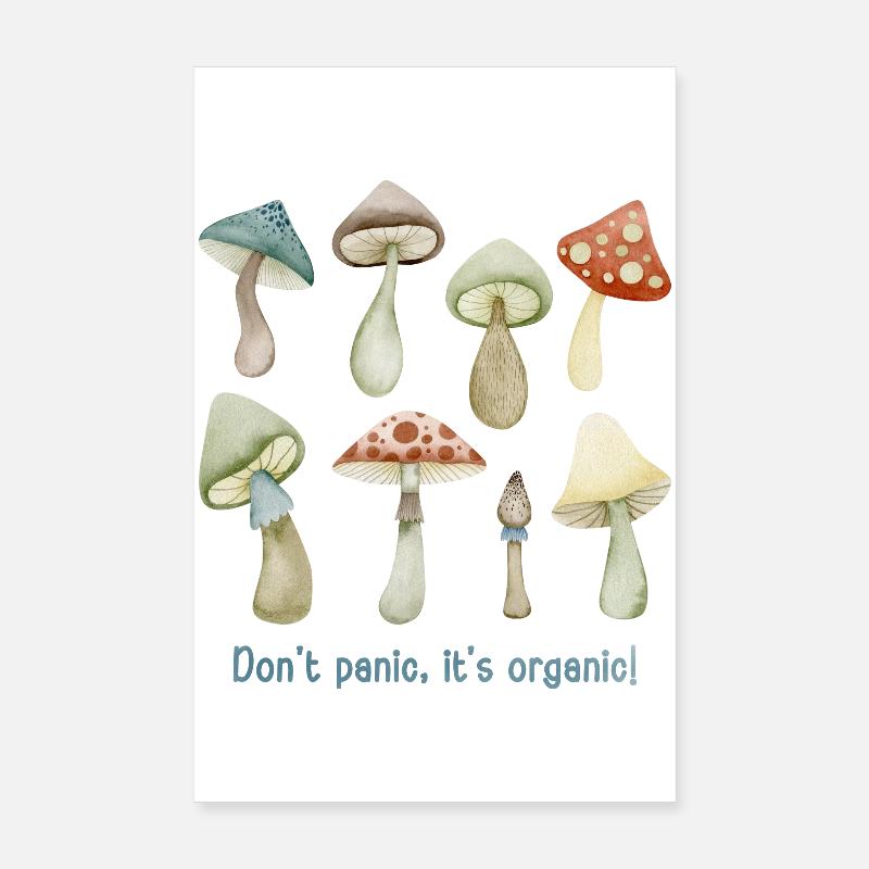 Pas de panique. C’est bio ! Cadeaux de champignons. Poster 20 x 30 cm