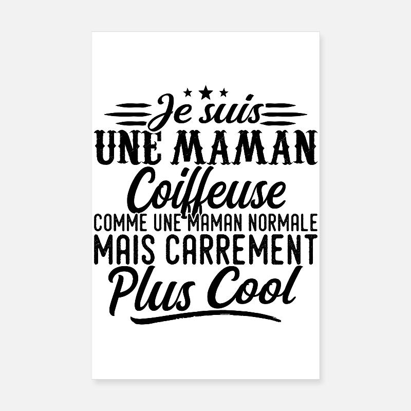Maman Coiffeuse: normale, mais en plus badass Poster 20 x 30 cm