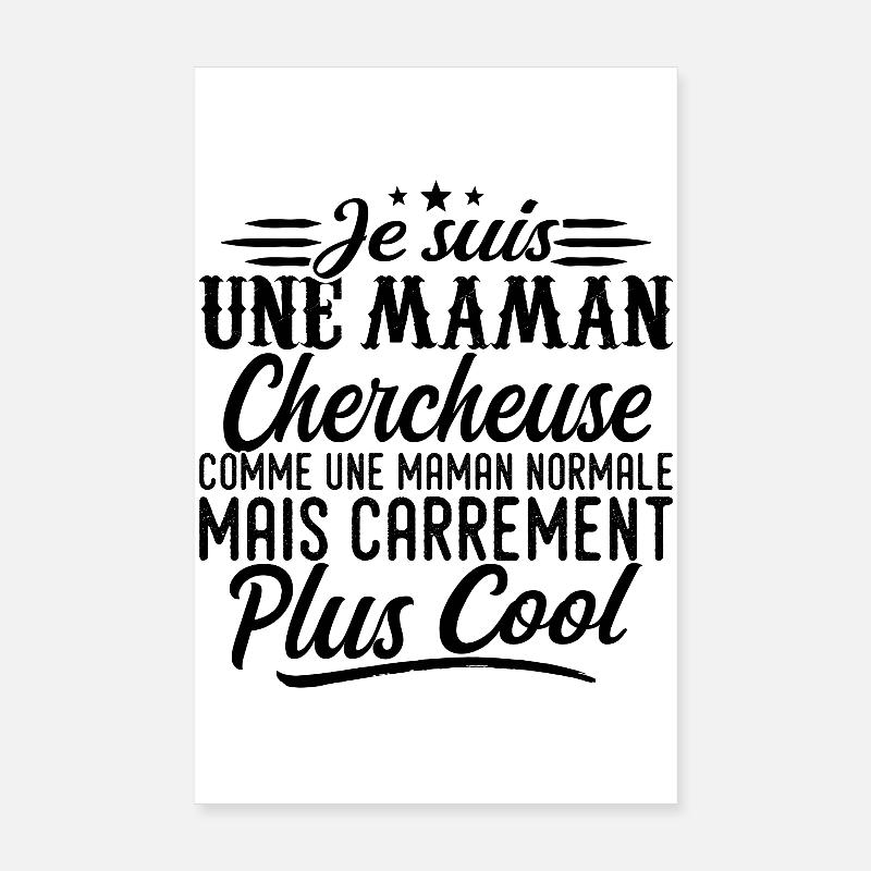 Maman Chercheuse: normale, mais en plus badass Poster 20 x 30 cm