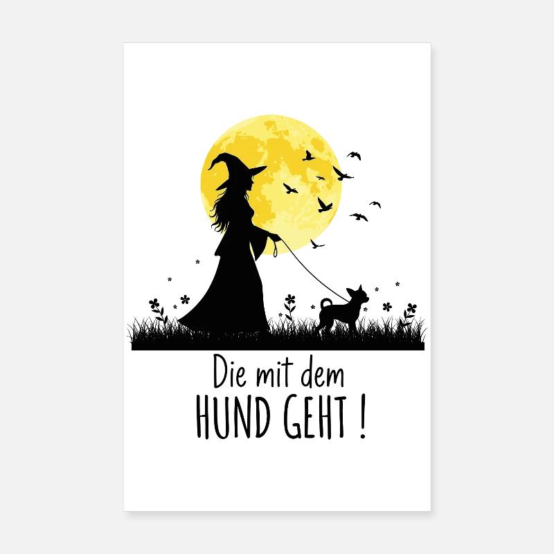 Die mit dem Chihuahua geht ! Poster 20x30 cm
