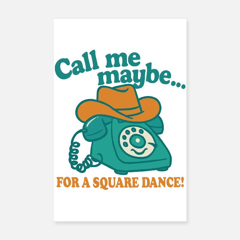 Appelez-moi pour une danse carrée Poster 20 x 30 cm