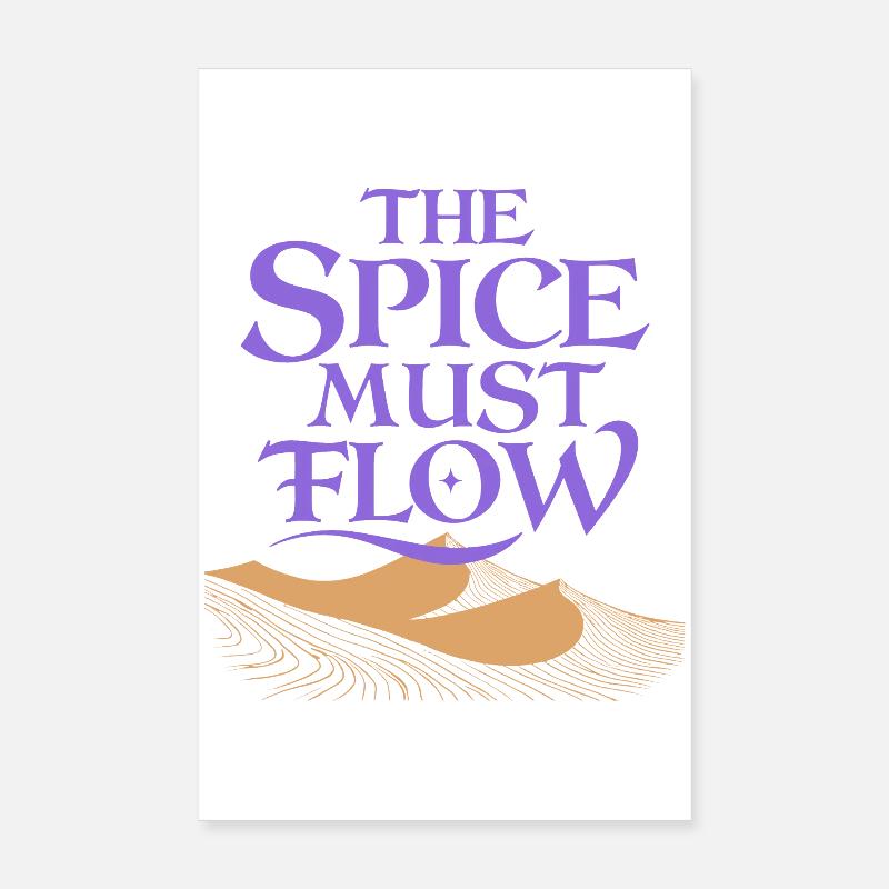 The Spice Must Flow Poster 8" x 12" (20x30 cm)