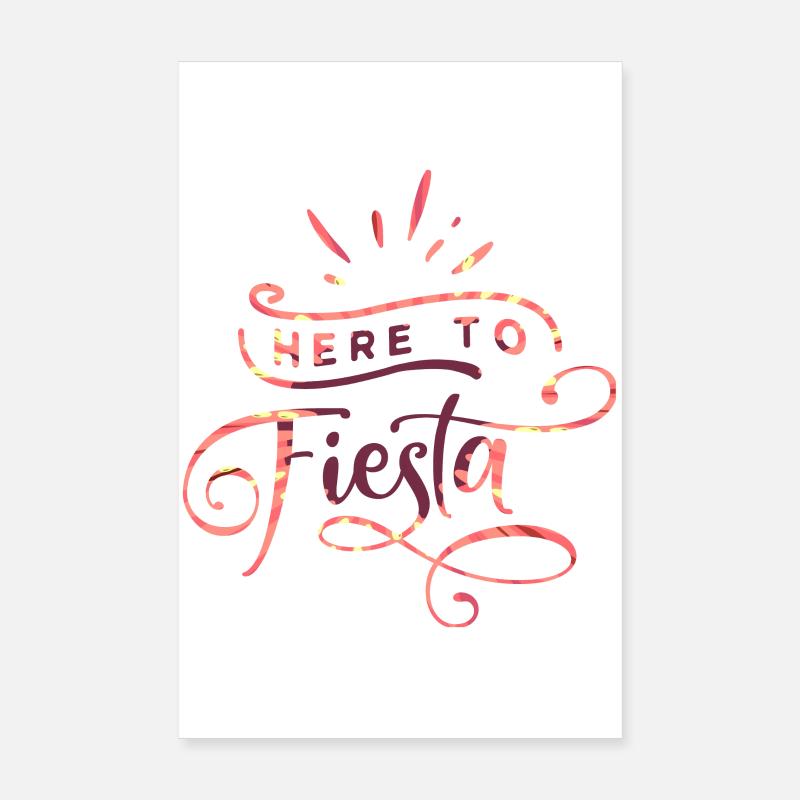HERE TO FIESTA Poster 20 x 30 cm