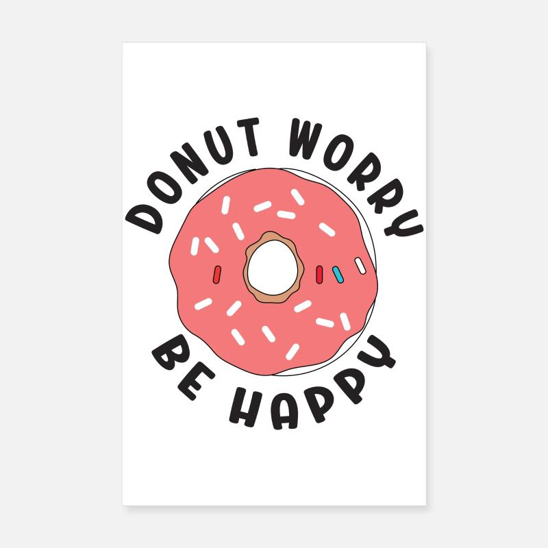 Donut Sorge Sei glücklich Poster 20x30 cm