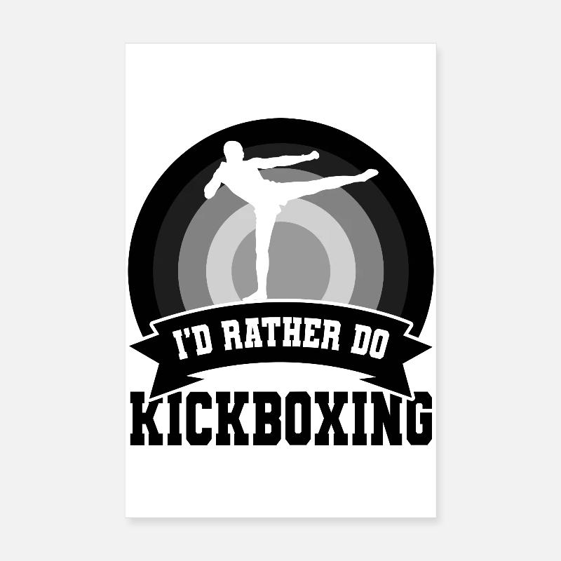 Funny kickboxer saying Poster 8" x 12" (20x30 cm)