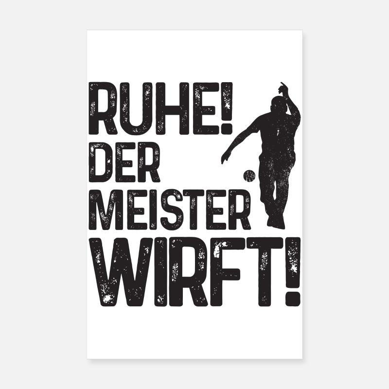 Ruhe Der Meister Wirft! Boccia Petanque Boule Poster 20x30 cm